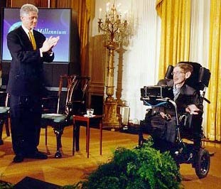 Bill Clinton and Stephen Hawking