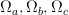 \Omega_a , \Omega_b , \Omega_c